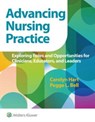 Advancing Nursing Practice - Dr. Carolyn Hart ; Pegge Bell - 9781975172800