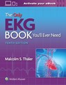 The Only EKG Book You'll Ever Need - Malcolm S. Thaler - 9781975185831