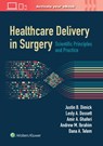 Healthcare Delivery in Surgery - Justin B. Dimick ; Lesly A. Dossett ; Amir Abbas Ghaferi ; Andrew M. Ibrahim - 9781975196370