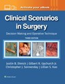 Clinical Scenarios in Surgery - JUSTIN B DIMICK ; GILBERT R. UPCHURCH ; CHRISTOPHER J. SONNENDAY ; LILLIAN S. KAO - 9781975213343