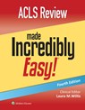 ACLS Review Made Incredibly Easy - Lippincott Williams & Wilkins - 9781975218409