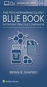 The Psychopharmacology Blue Book - Bryan Shapiro - 9781975256135