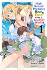 High School Prodigies Have It Easy Even in Another World!, Vol. 1 (manga) - Brandon Bovia ; Caleb Cook ; Kotaro Yamada ; Riku Misora - 9781975301347