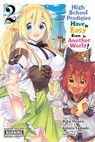 High School Prodigies Have It Easy Even in Another World!, Vol. 2 (manga) - Brandon Bovia ; Caleb Cook ; Kotaro Yamada ; Riku Misora - 9781975301378