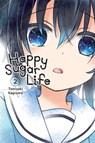 Happy Sugar Life, Vol. 2 - Jan Cash ; Tomiyaki Kagisora - 9781975303310