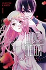 Love and Heart, Vol. 1 - Alethea Nibley ; Athena Nibley ; Chitose Kaido ; Kimberly Pham - 9781975320423