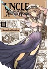 Uncle from Another World, Vol. 3 - Christina Rose ; Hotondoshindeiru Hotondoshindeiru ; Phil Christie - 9781975323967