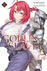 Goblin Slayer, Vol. 12 (light novel) - Kevin Steinbach ; Kumo Kagyu ; Noboru Kannatuki - 9781975325022