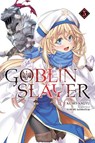 Goblin Slayer, Vol. 5 (light novel) - Kevin Steinbach ; Kumo Kagyu ; Noboru Kannatuki - 9781975326487