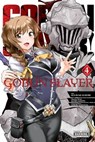 Goblin Slayer, Vol. 4 (manga) - Kumo Kagyu ; Kousuke Kurose ; Noboru Kannatuki ; Bianca Pistillo - 9781975328306