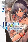 Dragon and Ceremony, Vol. 3 (light novel) - Ichimei Tsukushi ; Enji - 9781975336981