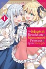 The Magical Revolution of the Reincarnated Princess and the Genius Young Lady, Vol. 1 (manga) - Alexandra McCullough-Garcia ; Chiho Christie ; Harutsugu Nadaka ; Piero Karasu - 9781975338688