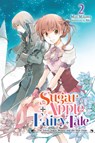 Sugar Apple Fairy Tale, Vol. 2 (light novel) - Aki Aki ; Miri Mikawa - 9781975350970