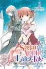 Sugar Apple Fairy Tale, Vol. 2 (light novel) - Miri Mikawa ; Aki - 9781975350987