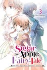 Sugar Apple Fairy Tale, Vol. 3 (light novel) - Miri Mikawa ; Aki - 9781975351007