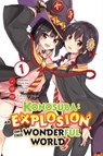 Konosuba: An Explosion on This Wonderful World!, Vol. 1 (manga) - Kasumi Morino ; Kevin Steinbach ; Natsume Akatsuki ; Rochelle Gancio - 9781975357641