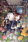 Whoever Steals This Book, Vol. 1 - Emma Schumacker ; Kakeru Sora ; Nicole Roderick ; Nowaki Fukamidori - 9781975371357