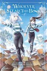 Whoever Steals This Book, Vol. 2 - Emma Schumacker ; Kakeru Sora ; Nowaki Fukamidori - 9781975372293