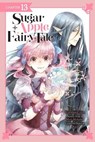 Sugar Apple Fairy Tale, Chapter 13 (manga serial) - YozoranoUdon ; Miri Mikawa ; Aki ; Chiho Christie - 9781975372866