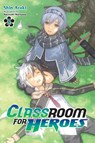 Classroom for Heroes, Vol. 2 - Haruyuki Morisawa ; Shin Araki - 9781975378707