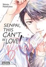 Senpai, This Can’t Be Love! Brush Up - Shinta Harekawa - 9781975380106