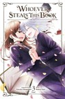 Whoever Steals This Book, Vol. 3 - Emma Schumacker ; Kakeru Sora ; Nowaki Fukamidori - 9781975390280