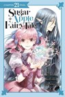 Sugar Apple Fairy Tale, Chapter 21 (manga serial) - YozoranoUdon ; Miri Mikawa ; Aki ; Chiho Christie - 9781975393007