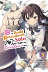 I May Be a Guild Receptionist, but I’ll Solo Any Boss to Clock Out on Time, Vol. 3 (manga) - Jennifer Ward ; Mato Kousaka ; Rachel Pierce ; Suzu Yuuki - 9781975394608
