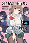 Strategic Lovers, Vol. 4 - Sanshokuamido - 9781975397913