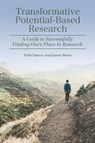 Transformative Potential-Based Research - Trish Harvey ; Karen Moroz - 9781975507015