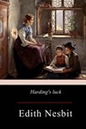 Harding's Luck - Edith Nesbit - 9781975706746