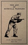 The Art of Guerilla Warfare: May, 1939 - G. S. (R) The War Office - 9781976334627