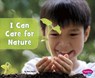 I Can Care for Nature - Mary Boone - 9781977105219