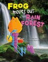 Frog Moves Out of the Rain Forest - Nikki Potts - 9781977120212