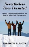 Nevertheless They Persisted - Christine Parsons - 9781977252920