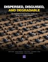 Dispersed, Disguised, and Degradable: The Implications of the Fighting in Ukraine for Future U.S.-Involved Conflicts - Mark Hvizda - 9781977414359