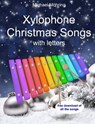 Xylophone Christmas songs: with letters - Michael Möhring - 9781977723673