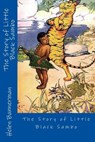 The Story of Little Black Sambo - Helen Bannerman - 9781977747693