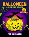 Halloween Coloring Books for Children Plus Activities: Activity Book for Preschoolers, Toddlers, Children Ages 4-8, 5-12, Boy, Girls - Tiny Cactus Publishing - 9781978007031
