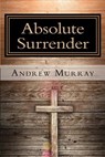 Absolute Surrender - Andrew Murray - 9781978112001