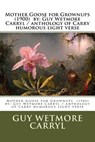 Mother Goose for Grownups (1900) by: Guy Wetmore Carryl / anthology of Carryl's humorous light verse - Guy Wetmore Carryl - 9781978159600