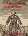 A Complete History of the Druids: Their Origin, Manners, Customs, Powers, Temples, Rites and Superstitions - Black Books - 9781978366343