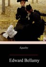 Equality - Edward Bellamy - 9781978399693
