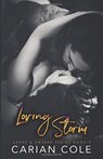 Loving Storm - Carian Cole - 9781978412903