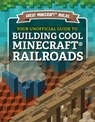 Your Unofficial Guide to Building Cool Minecraft(r) Railroads - S. D. Morison - 9781978529366
