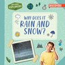 Why Does It Rain and Snow? - Jane R. Davis - 9781978543676