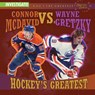 Connor McDavid vs. Wayne Gretzky: Hockey's Greatest - Kathleen Connors - 9781978546936