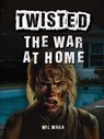 The War at Home - Wil Mara - 9781978597891