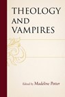 Theology and Vampires - Madeline Potter - 9781978716896