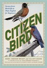 Citizen Bird - Mabel Osgood Wright ; Elliott Coues ; Elliot Coues - 9781978837065